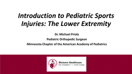 MNAAP Introduction to Pediatric Sports Injuries, the Lower Extremity