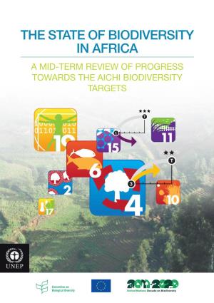The State of Biodiversity in Africa a Mid-Term Review of Progress Towards the Aichi Biodiversity Targets