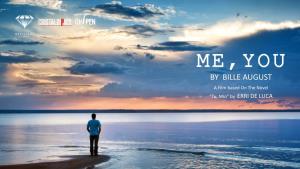 ME,YOUBY BILLE AUGUST a Film Based on the Novel “Tu, Mio” by ERRI DE LUCA SYNOPSIS