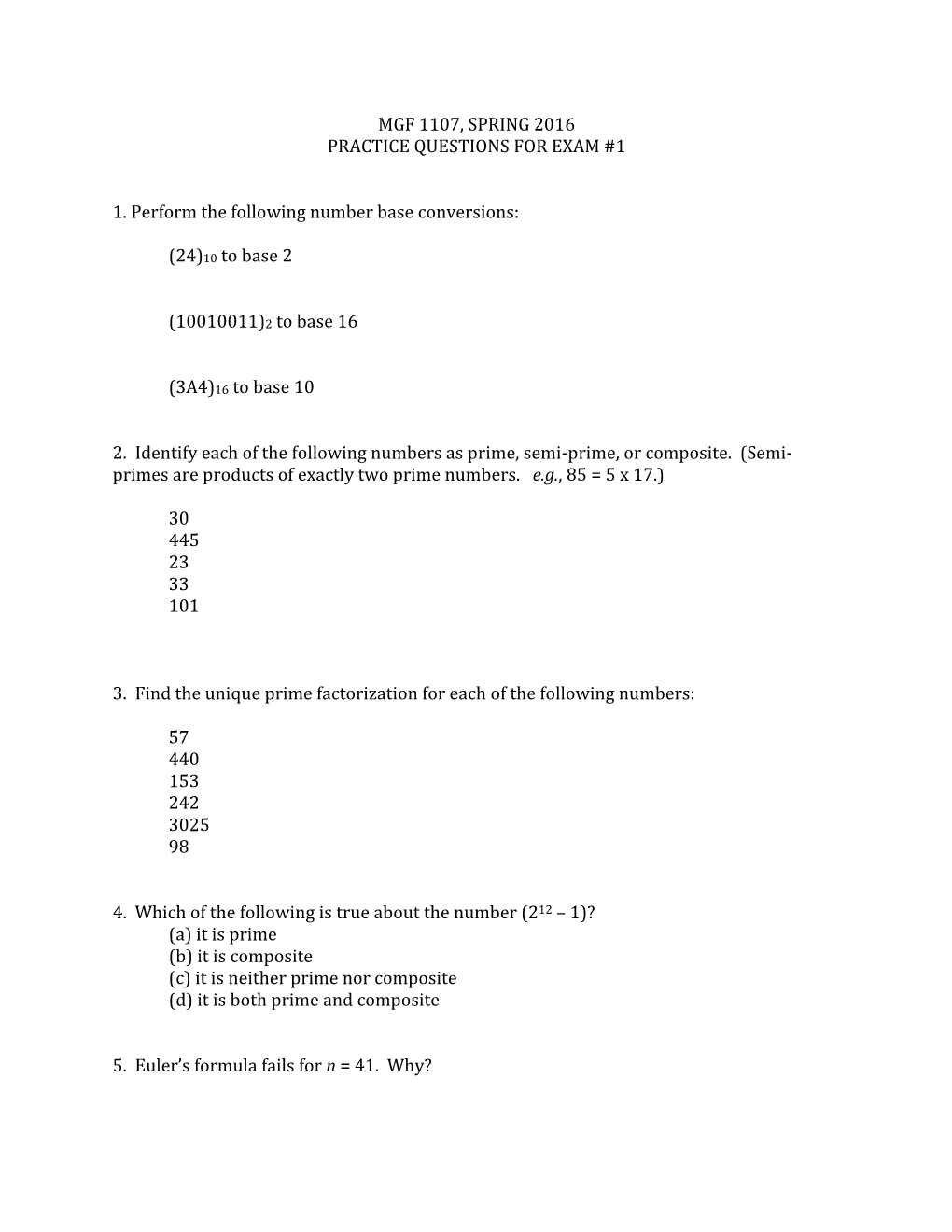 Mgf 1107, Spring 2016 Practice Questions for Exam #1 1