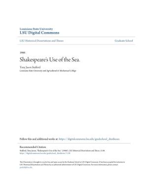 Shakespeare's Use of the Sea. Tony Jason Stafford Louisiana State University and Agricultural & Mechanical College