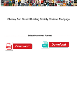 Chorley and District Building Society Reviews Mortgage