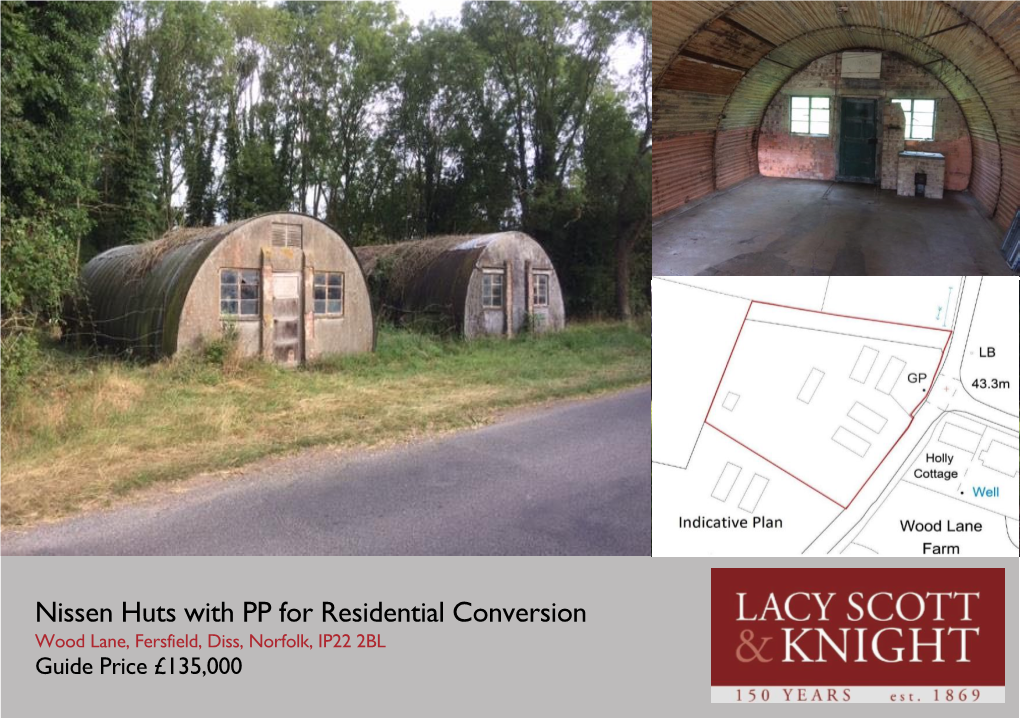 Nissen Huts with PP for Residential Conversion Wood Lane, Fersfield, Diss, Norfolk, IP22 2BL Guide Price £135,000