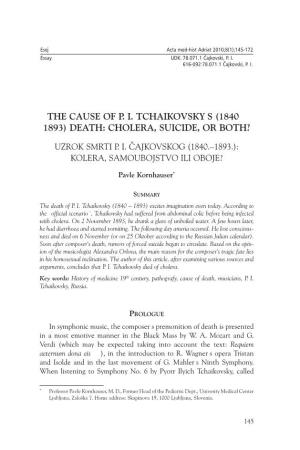 The Cause of P. I. Tchaikovsky's (1840 – 1893) Death: Cholera