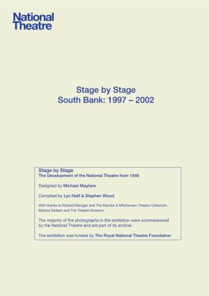 Stage by Stage South Bank: 1997 – 2002