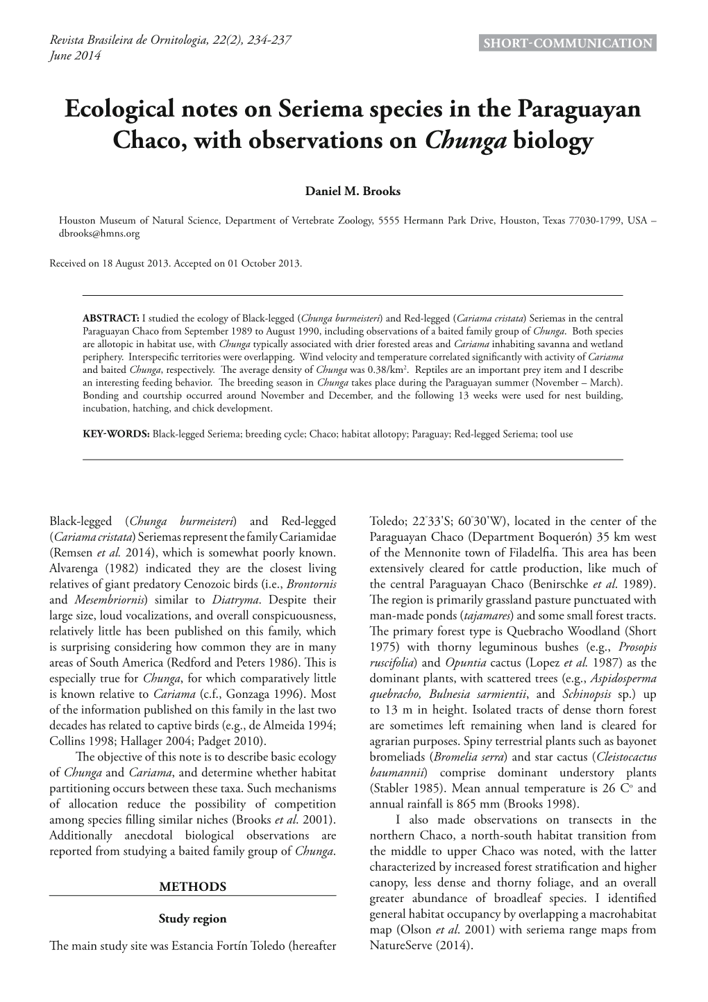 Ecological Notes on Seriema Species in the Paraguayan Chaco, with Observations on Chunga Biology