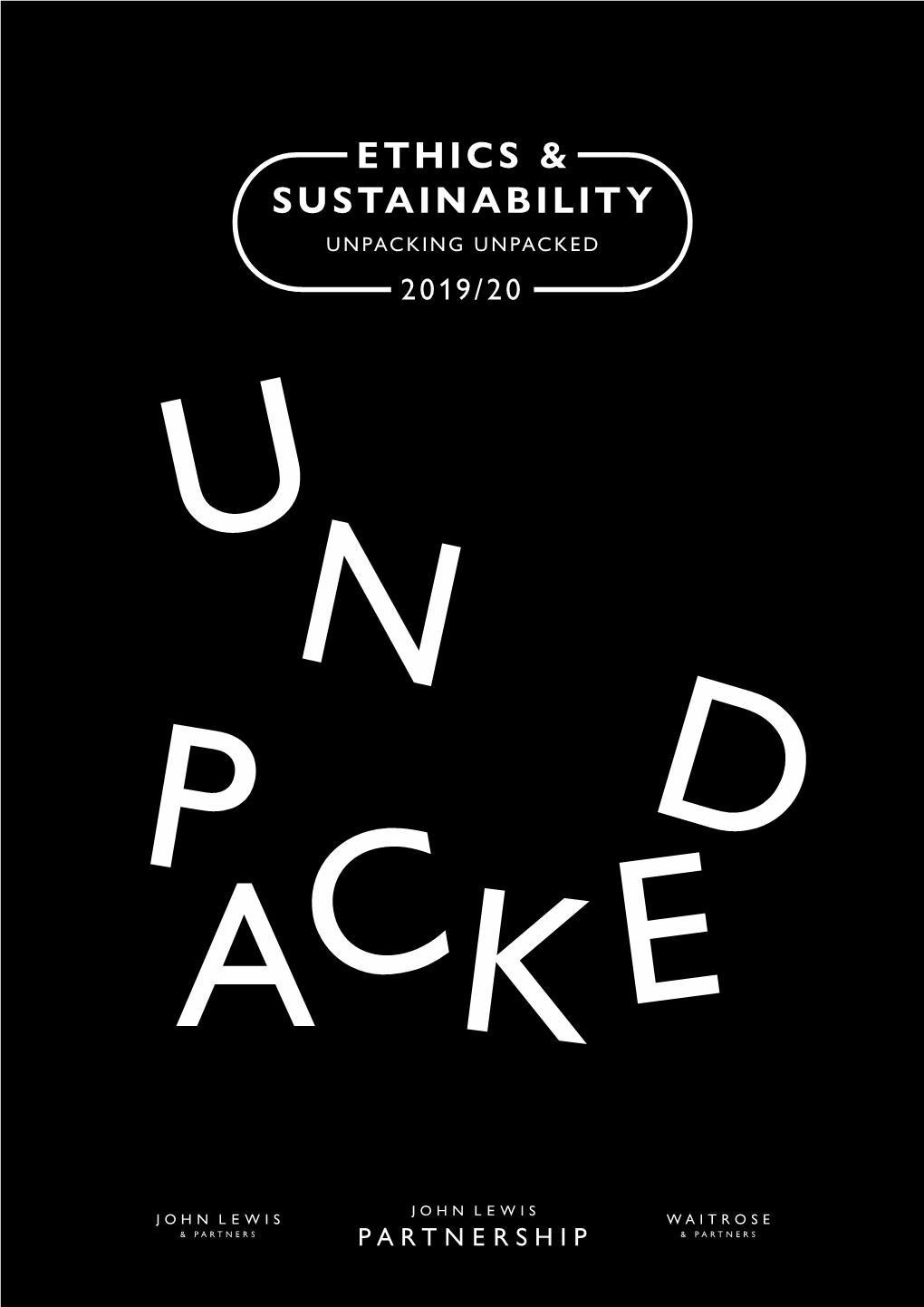 Unpacked Report 2019/20 3 Summary Introduction What Is Unpacked? Customer Thoughts Customer Behaviour Environmental Findings Success Factors What's Next?