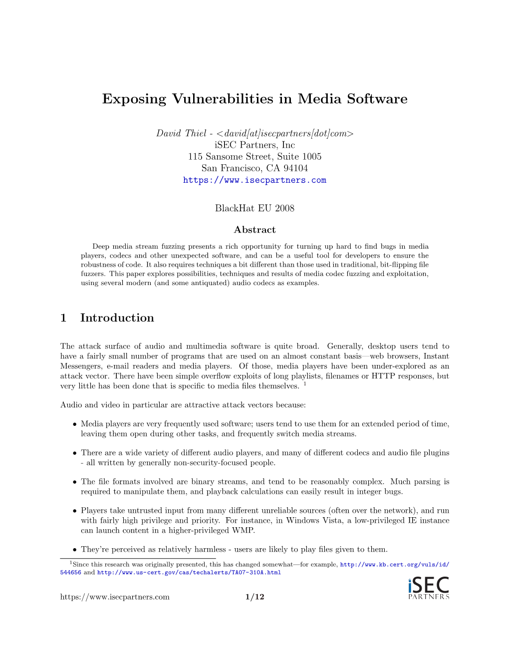 Exposing Vulnerabilities in Media Software
