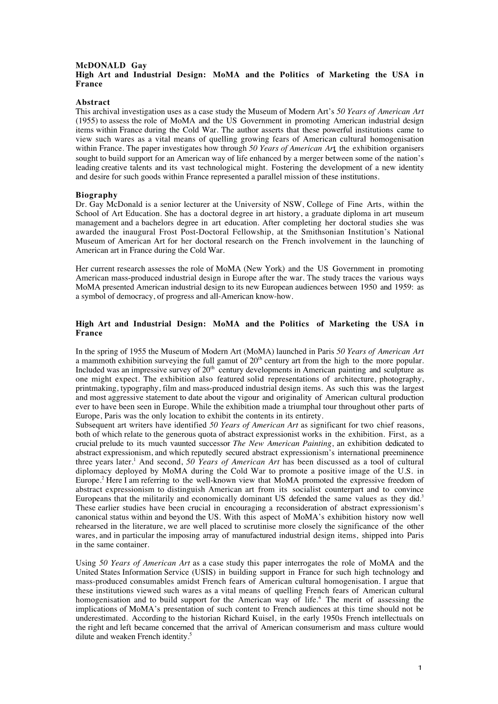 Mcdonald Gay High Art and Industrial Design: Moma and the Politics of Marketing the USA in France Abstract This Archival Investi