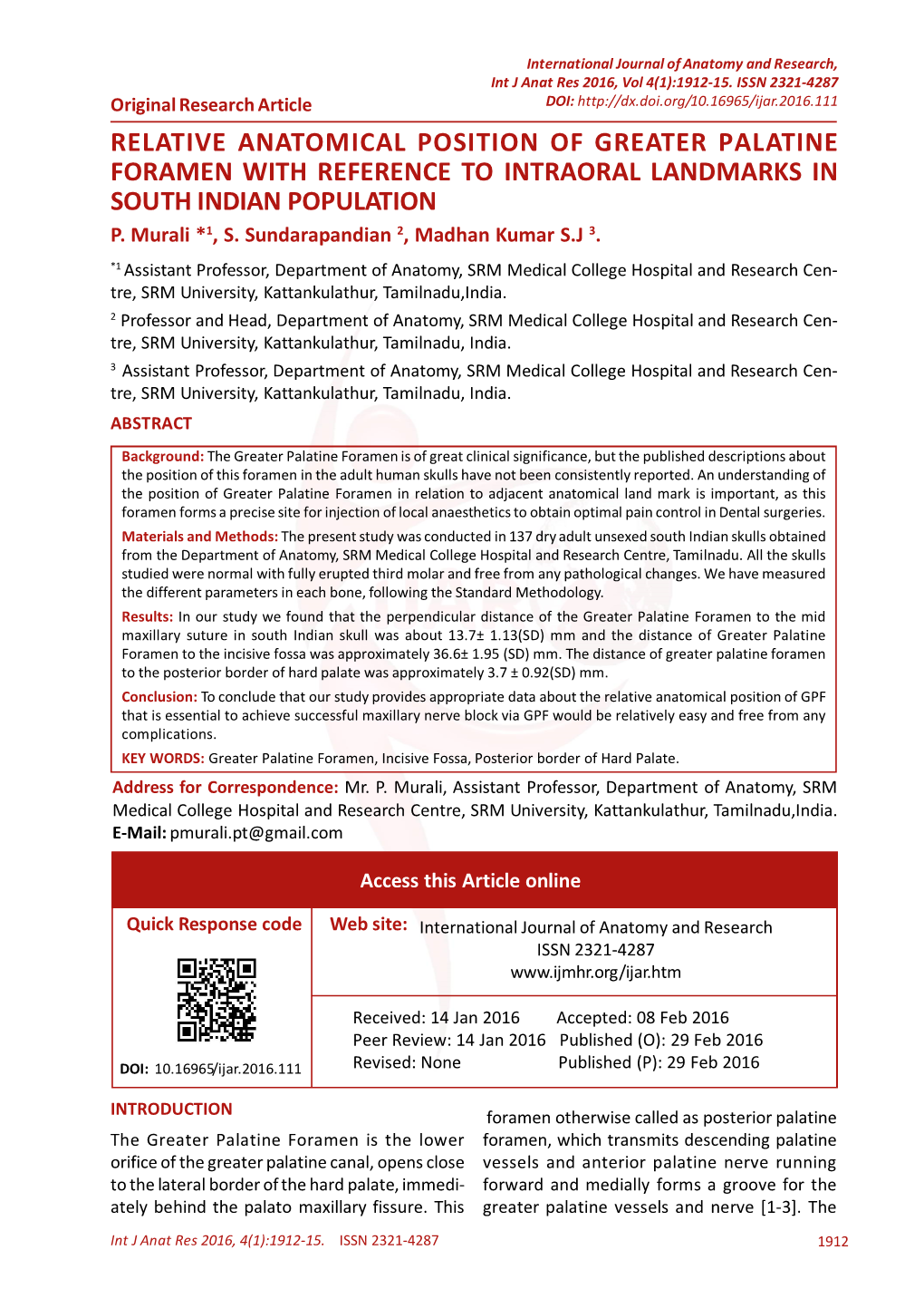 Relative Anatomical Position of Greater Palatine Foramen with Reference to Intraoral Landmarks in South Indian Population P