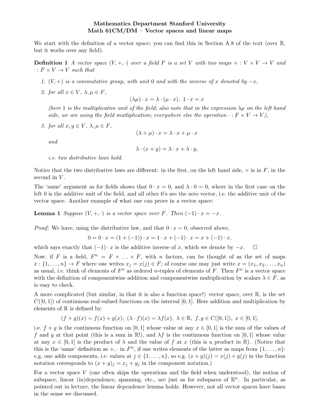 Vector Spaces and Linear Maps We Start with the Definition of a Vect