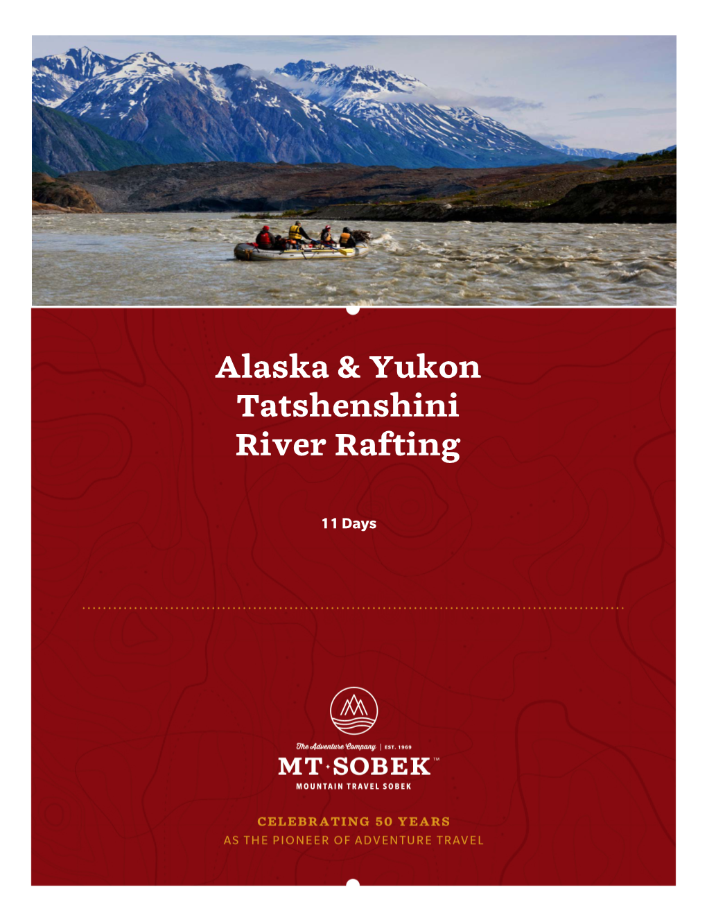 Alaska & Yukon Tatshenshini River Rafting