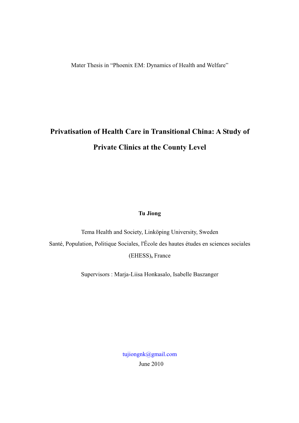 Privatisation of Health Care in Transitional China: a Study Of