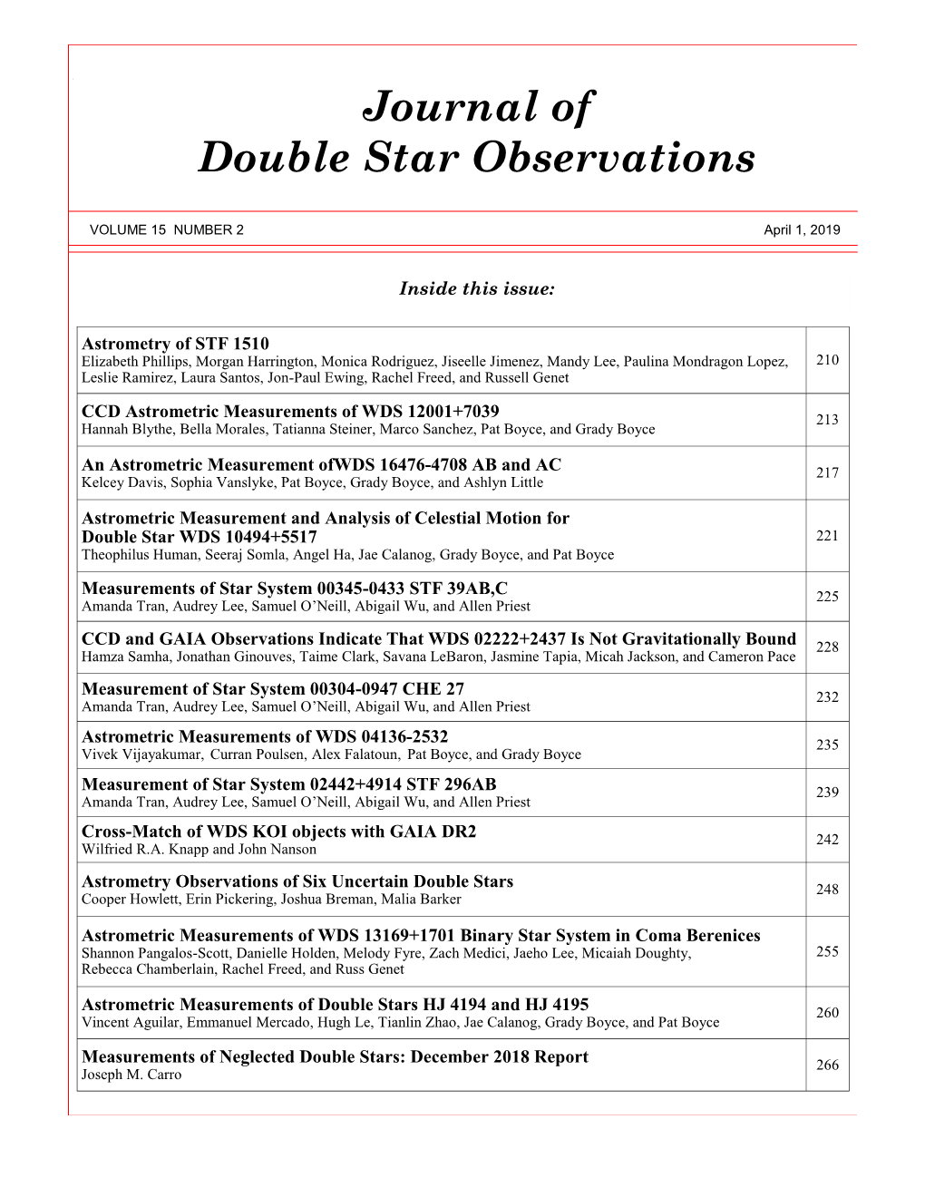 Astrometric Measurements of WDS 12001+7039 213 Hannah Blythe, Bella Morales, Tatianna Steiner, Marco Sanchez, Pat Boyce, and Grady Boyce