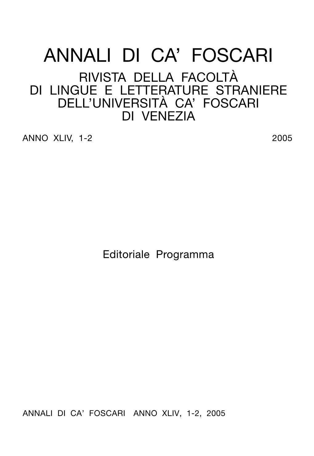 Annali Di Ca' Foscari, Xliv, 1-2, 2005