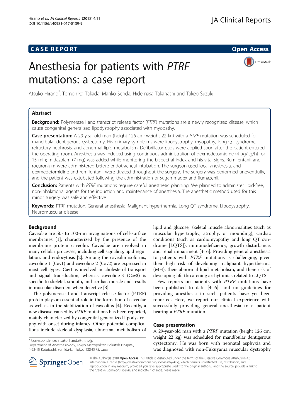 Anesthesia for Patients with PTRF Mutations: a Case Report Atsuko Hirano*, Tomohiko Takada, Mariko Senda, Hidemasa Takahashi and Takeo Suzuki