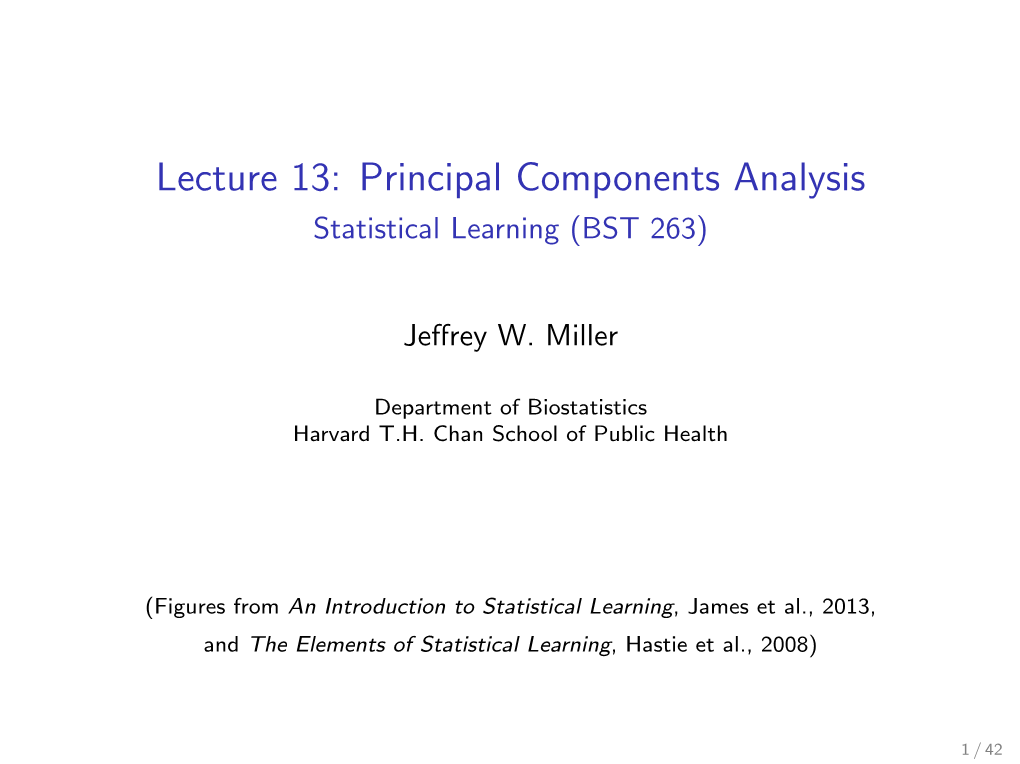 Lecture 13: Principal Components Analysis Statistical Learning (BST 263)