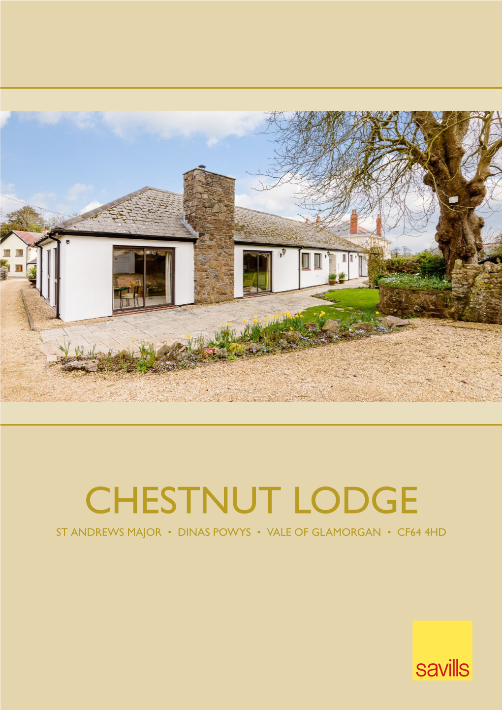 Chestnut Lodge St Andrews Major • Dinas Powys • Vale of Glamorgan • CF64 4HD Chestnut Lodge St Andrews Major • Dinas Powys Vale of Glamorgan • CF64 4HD