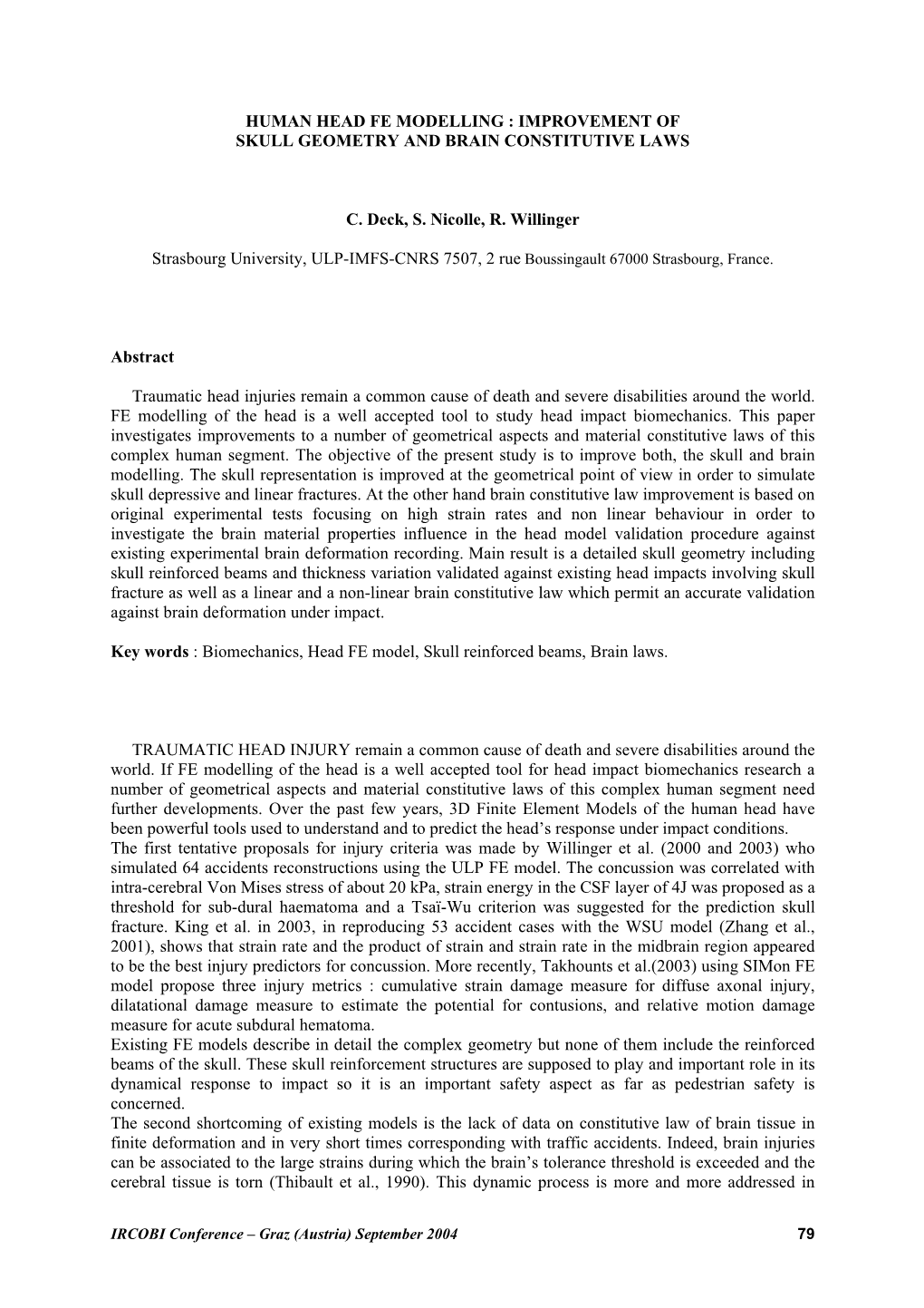 Improvement of Skull Geometry and Brain Constitutive Laws