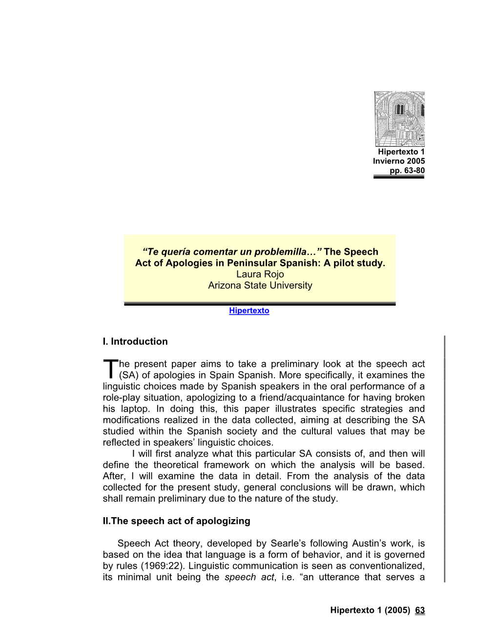 The Speech Act of Apologies in Peninsular Spanish: a Pilot Study