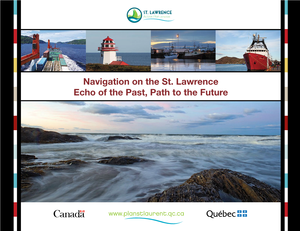 Navigation on the St. Lawrence Echo of the Past, Path to the Future 1 | Come Take a Voyage