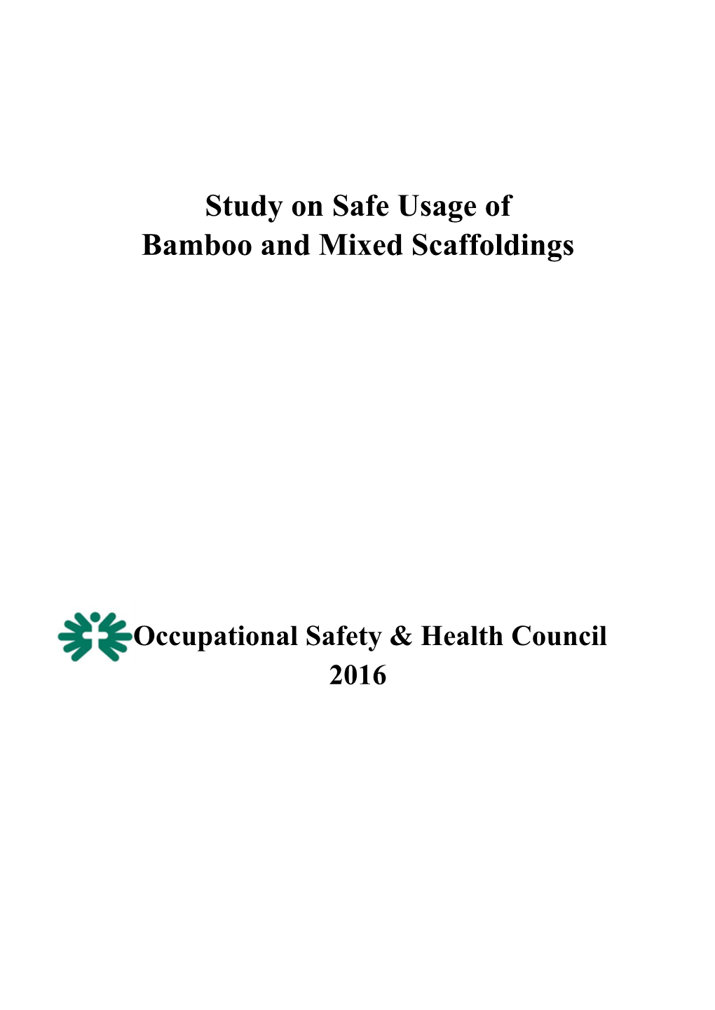 Study on Safe Usage of Bamboo and Mixed Scaffoldings