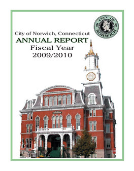 City of Norwich, Connecticut ANNUAL REPORT Fiscal Year 2009/2010 Table of Contents
