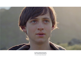 SPARROWS // a FILM by RÚNAR RÚNARSSON SHORT SYNOPSIS SPARROWS Is a Journey from Innocence to Adulthood
