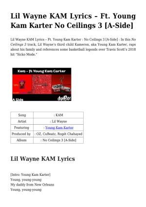 Lil Wayne KAM Lyrics &#8211; Ft. Young Kam Karter No Ceilings 3 [A