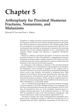 Chapter 5 Arthroplasty for Proximal Humerus Fractures, Nonunions, and Malunions Edward W