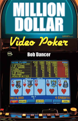 Raves for Bob Dancer and Million Dollar Video Poker