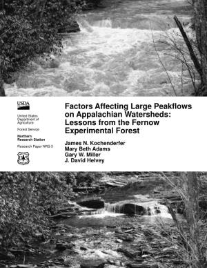 Factors Affecting Large Peakflows on Appalachian Watersheds: Lessons from the Fernow Experimental Forest