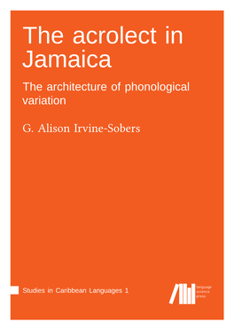 The Acrolect in Jamaica the Architecture of Phonological Variation