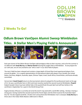 Odlum Brown Vanopen Alumni Sweep Wimbledon Titles. a Stellar Men's Playing Field Is Announced!