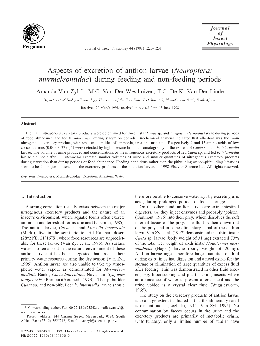 Aspects of Excretion of Antlion Larvae (Neuroptera: Myrmeleontidae) During Feeding and Non-Feeding Periods Amanda Van Zyl *1, M.C