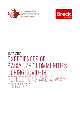 EXPERIENCES of RACIALIZED COMMUNITIES DURING COVID-19 Reflections and a Way Forward