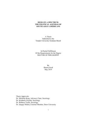 I DESIS on a SPECTRUM: the POLITICAL AGENDAS of SOUTH ASIAN AMERICANS a Thesis Submitted to the Temple University Graduate B
