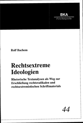 Rechtsextreme Ideologien Rhetorische Textanalysen Als Weg Zur Erschließung Rechtsradikalen Und Rechtsextremistischen Schriftmaterials