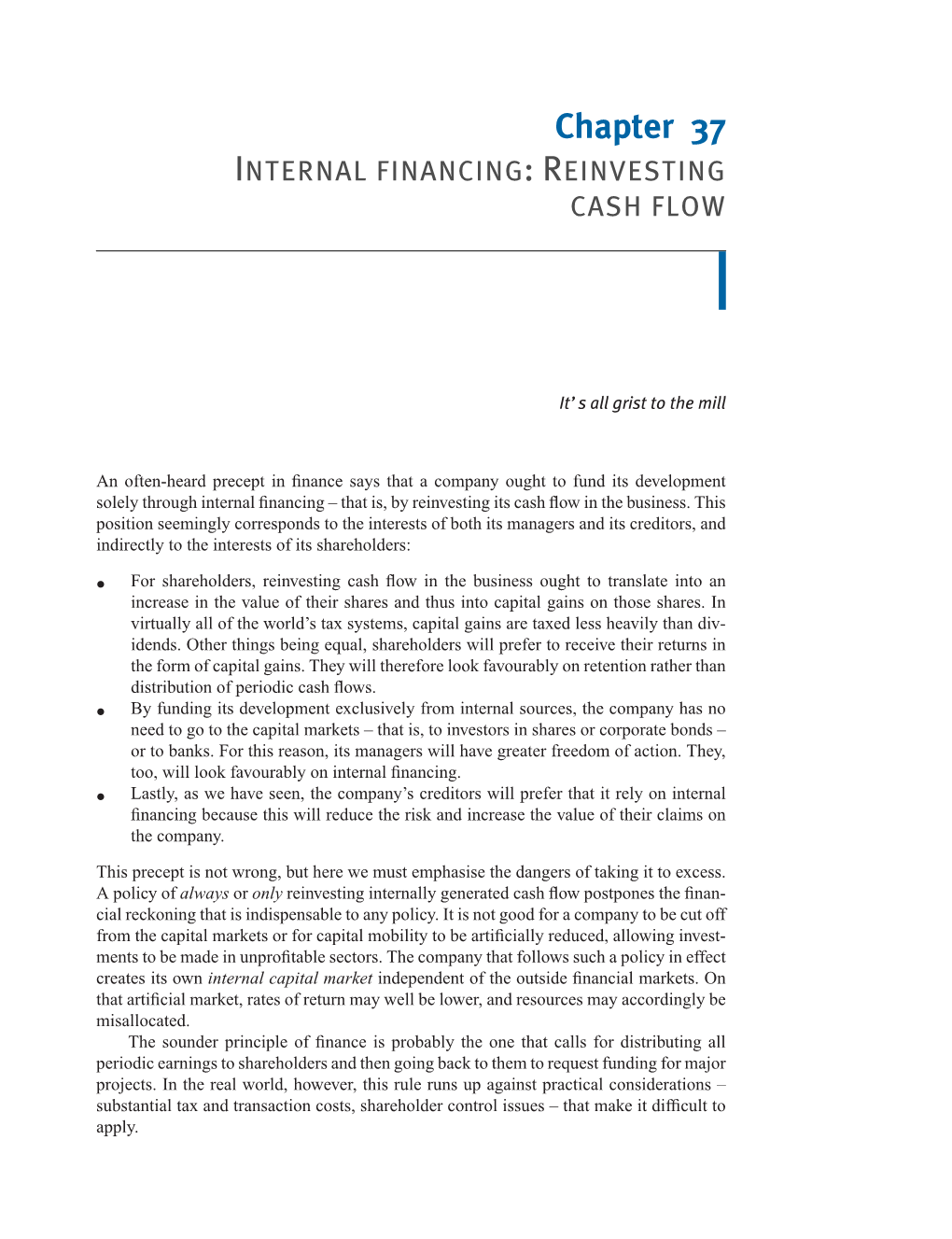 Chapter 37 INTERNAL FINANCING:REINVESTING CASH FLOW