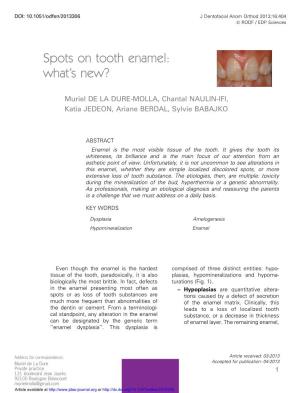 Spots on Tooth Enamel: What's New?