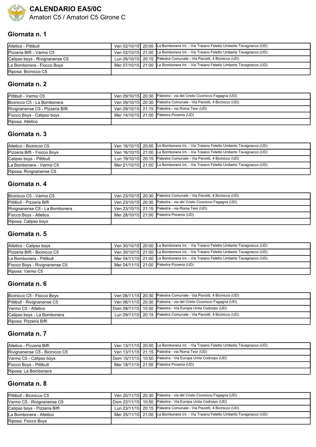 CALENDARIO EA5/0C Amatori C5 / Amatori C5 Girone C