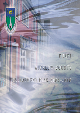 Draft County Development Plan 2004, Until Such a Time the Proposed County Development Plan