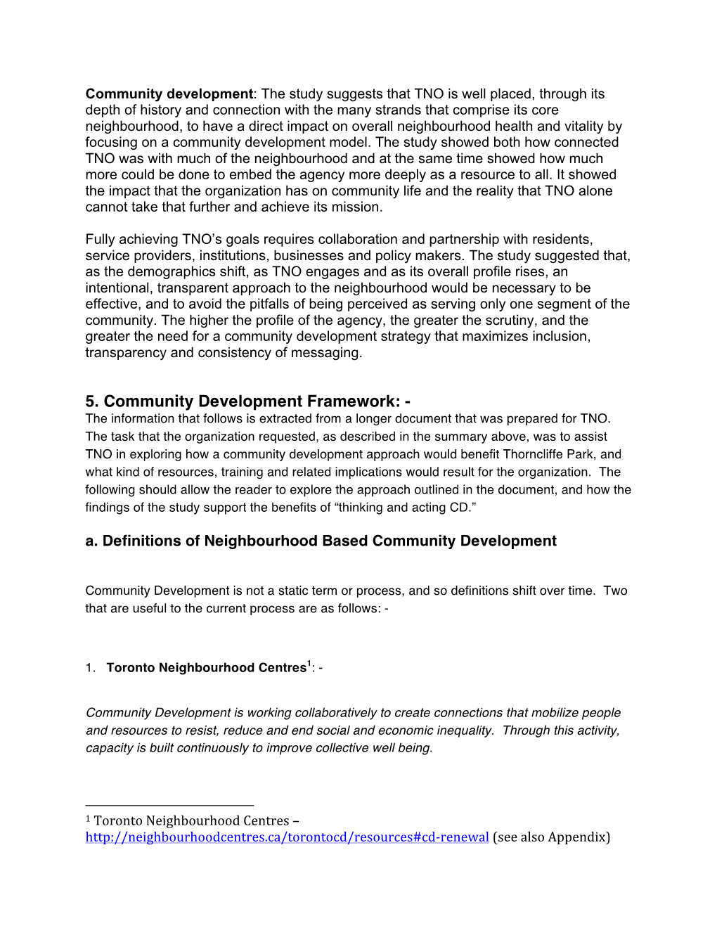 5. Community Development Framework: - the Information That Follows Is Extracted from a Longer Document That Was Prepared for TNO