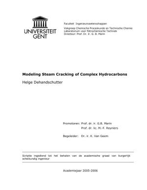 Modeling Steam Cracking of Complex Hydrocarbons Helge Dehandschutter