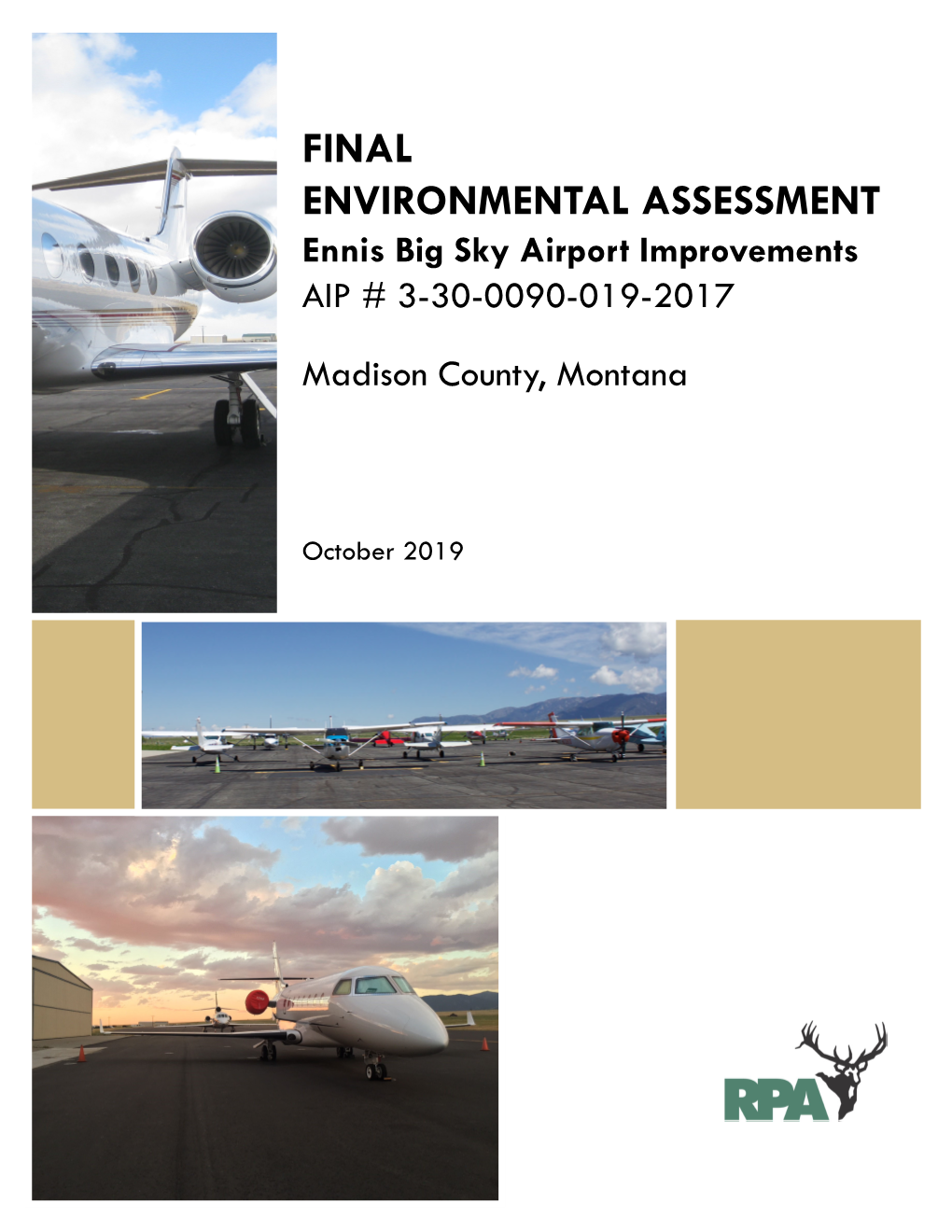 FINAL ENVIRONMENTAL ASSESSMENT Ennis Big Sky Airport Improvements AIP # 3-30-0090-019-2017