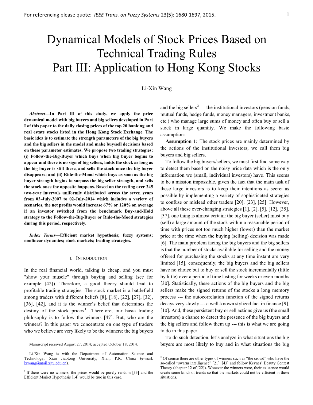 Dynamical Models of Stock Prices Based on Technical Trading Rules Part III: Application to Hong Kong Stocks