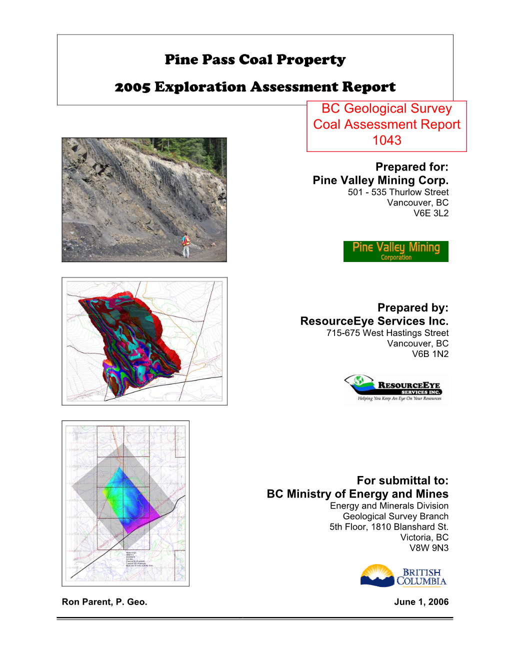Pine Pass Coal Property 2005 Exploration Assessment Report