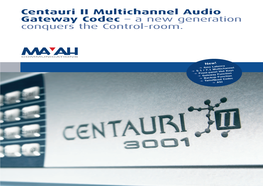 Centauri II Multichannel Audio Gateway Codec – a New Generation Conquers the Control-Room