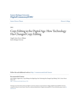 Copy Editing in the Digital Age: How Technology Has Changed Copy Editing Angela Anne Avery-Ahlijian Eastern Michigan University