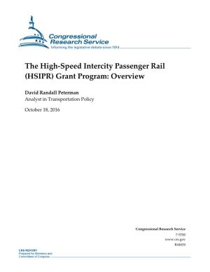 The High-Speed Intercity Passenger Rail (HSIPR) Grant Program: Overview